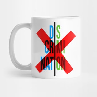 stop discrimination campaign Mug